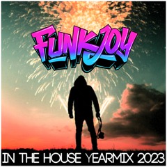 funkjoy - In The House Yearmix 2023