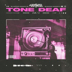 Tone Deaf [FREE DL]
