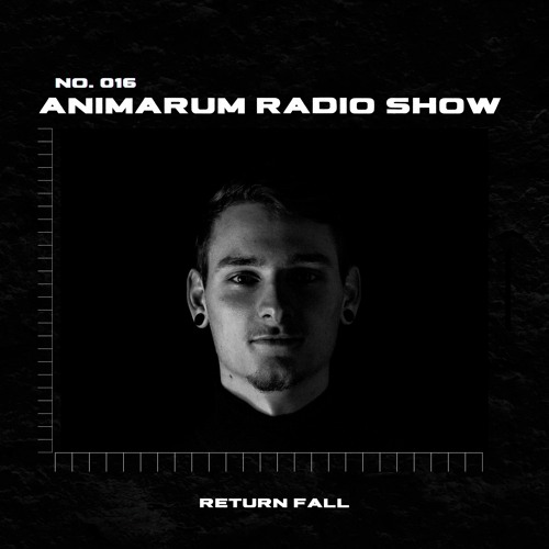 Animarum Radio Show No. 16 - Return Fall