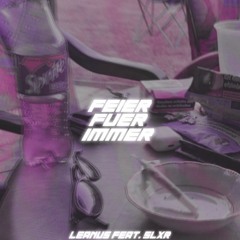 Lean - Us - Feier Fuer Immer (feat. SLXR)