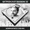 Tải video: GIT Podcast Session 35 # AorMos Into The Mix