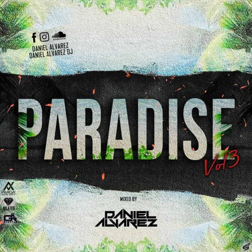 PARADISE VOL 3 MIXED BY DANIEL ALVAREZ DJ
