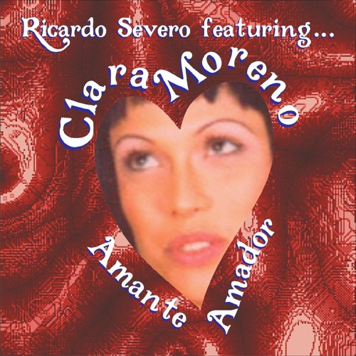 Amante Amador - Ricardo Severo featuring Clara Moreno