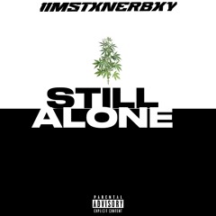 STILL ALONE