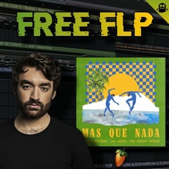 [FREE FLP] Oliver Heldens, Ian Asher, Sergio Mendes - Mas Que Nada