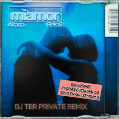 Aitana & Rels B - Miamor (Dj Ter Private Remix)