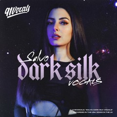 Salvo: Dark Silk Vocals | Royalty Free Vocal Samples
