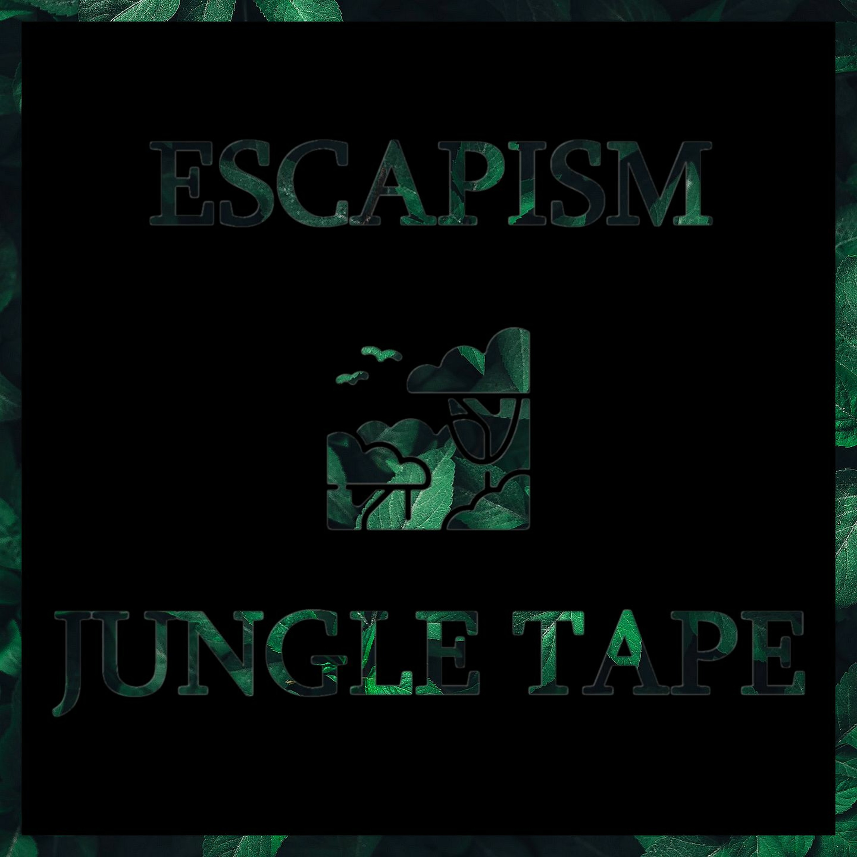 ESCAPISM