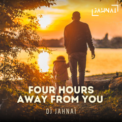 Four hours away from you - Kizomba Sound