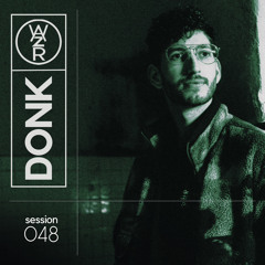 WAZRSESSION || 048 - DONK