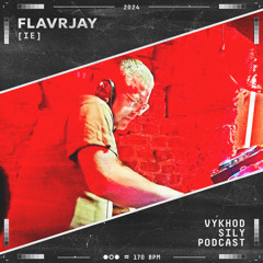 Vykhod Sily Podcast - FLavRjay Guest Mix (2)