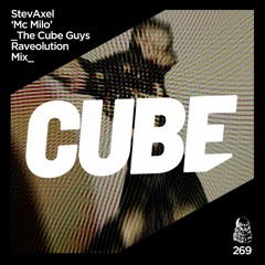 StevAxel 'Mc Milo' (The Cube Guys Raveolution Mix)