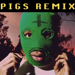 PIGS (PROD. TYLER THE CREATOR)