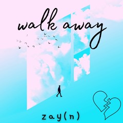 walk away