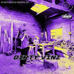 Fusion Dance Session 020 - Dirty Vinz