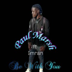 Paul Marsh ft Imran - be with you.mp3