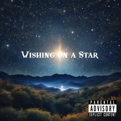 Wishing On A Star (Prod. Baby Slime)