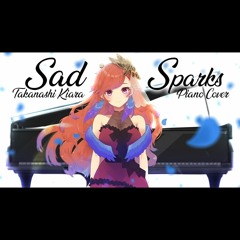 Takanashi Kiara - Sad Sparks ( A Sad Rendition Of SPARKS )
