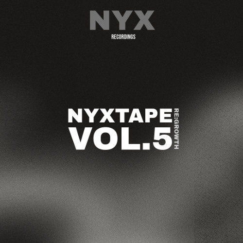 Nyxtape: Vol.5 - Re:growth