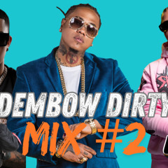 DEMBOW MIX DIRTY #2- DJ ANTHONY LMP