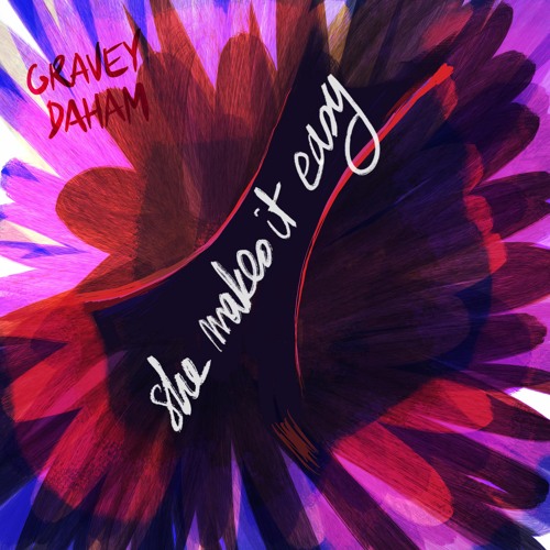 Gravey Daham - She makes it easy