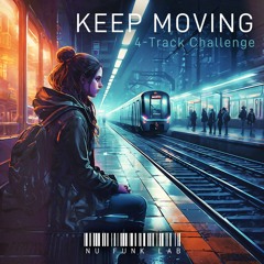 Keep Moving (4-track challenge)