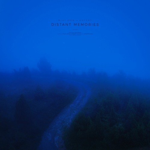Distant Memories (w/ Antent)
