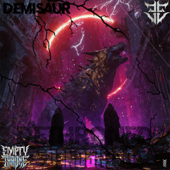 Demisaur - Excsion & Kai Wachi (Dethroned)