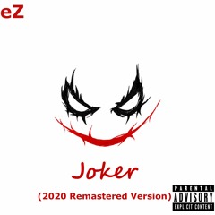 Joker (2020 Remastered Version) (prod. anglesuffers)