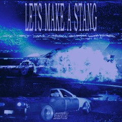 ESSENTIAL - LETS MAKE A STANG