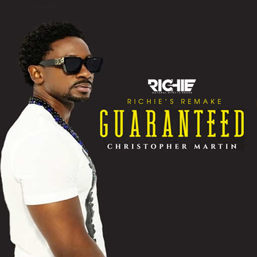 Guarenteed [Richie's Remake] [Riddim Produced by Richie]