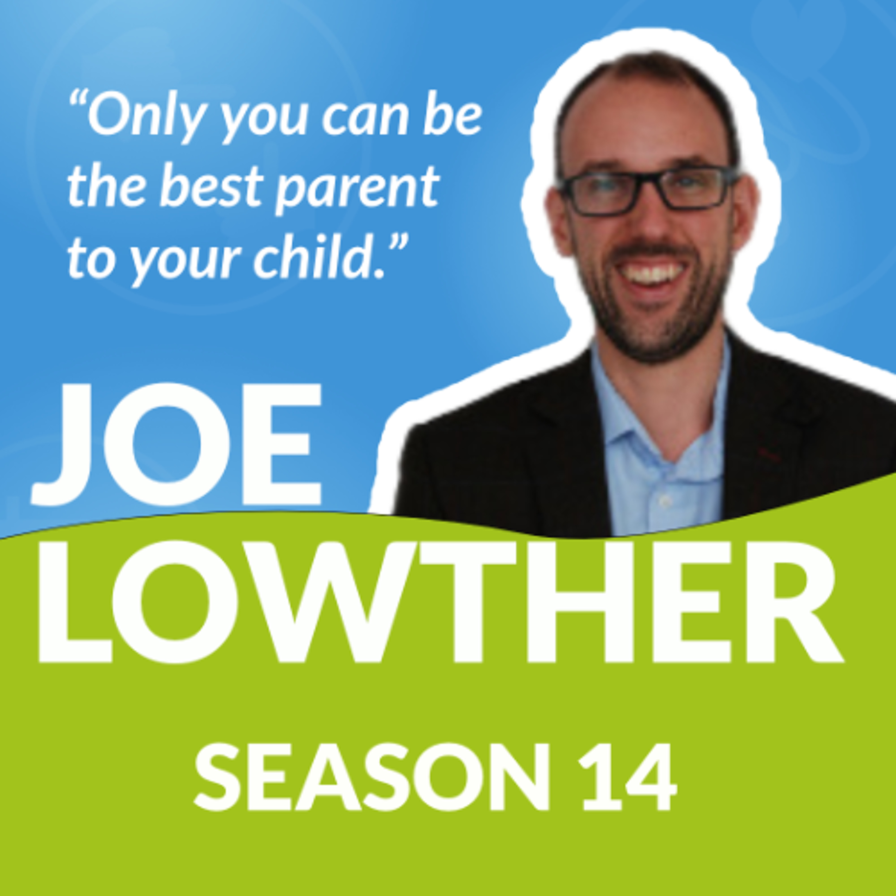 S14E06 : Joe Lowther