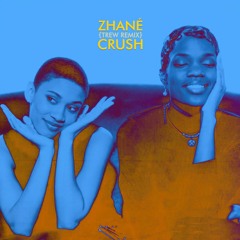 Zhané - (Pineapple) Crush [TREW remix]