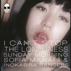【PARK1041】Sofia Manari & INokasira Rangers - I Can't Stop The Loneliness / Sunday Morning