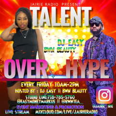 talentOverHype _dj easy _bwnbeauty