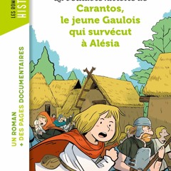 La véritable histoire de Carantos, le jeune Gaulois qui survécut à Alésia (French Edition)  PDF gratuit - 3smvnJVhiL