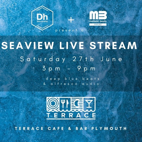 Tim French -  Seaview Live Stream Mix 27 - 07 - 2020