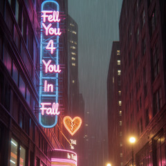 Fell 4 YOU In Fall - YS