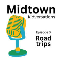 Episode 3 - Road trips