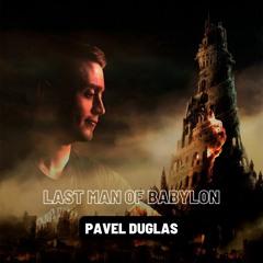 Last man of Babylon