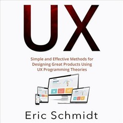 [View] KINDLE 💔 UX: Simple and Effective Methods for Designing Great Products Using