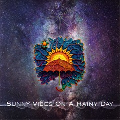 Sunny Vibes On A Rainy Day