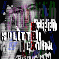 SPEED SPLITTER EXTRA 💀