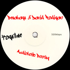 Breakage & David Rodigan - Together [Audioholic Bootleg]