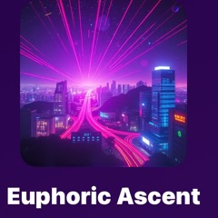 Euphoric Ascent