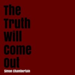 The Truth Will Come Out