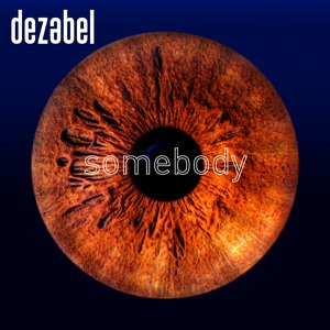 dezabel - Somebody