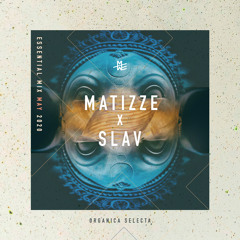 Matizze X Slav - Essential In The Mix / May 2020