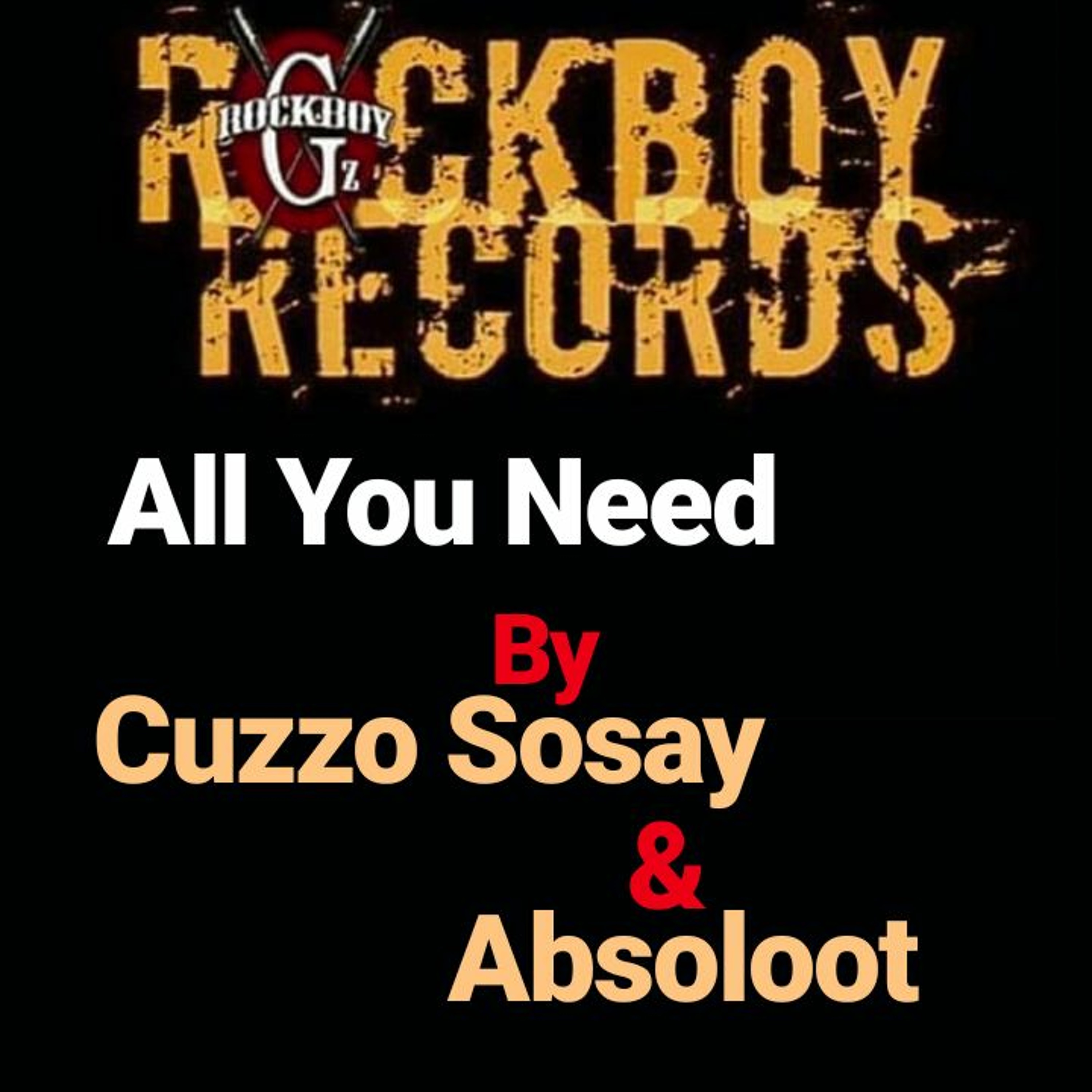 All U Need By Cuzzo Sosay & AbsoLoot episode artwork