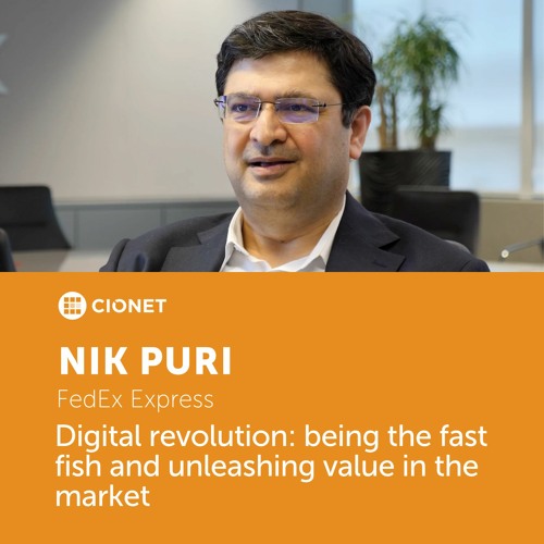 Stream episode Nik Puri – Senior VP IT of FedEx Express – Digital ...